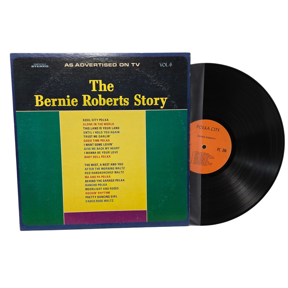 Bernie Roberts Story Vol 6 Vinyl LP Polka City PC 206 As Advertised On TV *